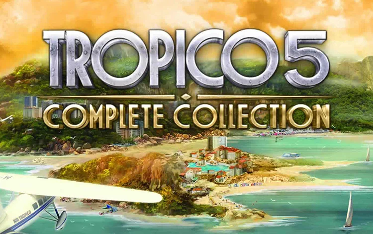 Tropico 5 - Complete Collection