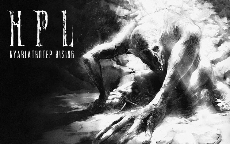 HPL: Nyarlathotep Rising