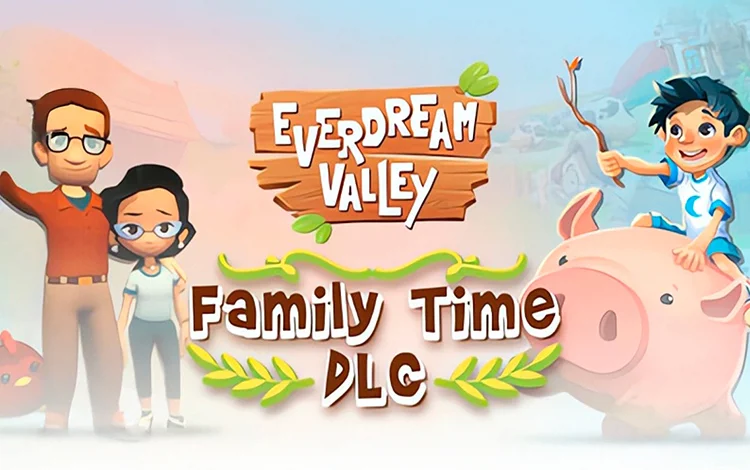 Everdream Valley: Family Time DLC