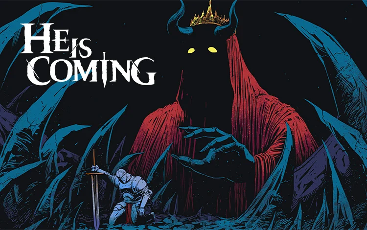 He is Coming (Ранний доступ)