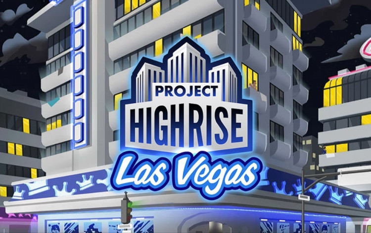Project Highrise: Las Vegas