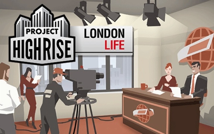 Project Highrise: London Life