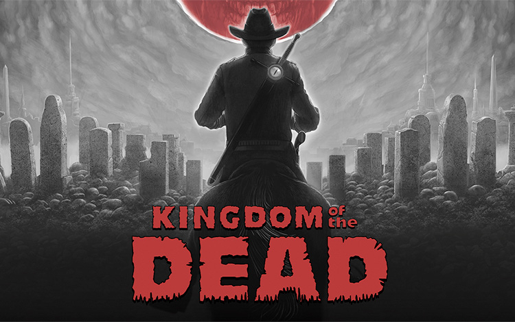 KINGDOM of the DEAD