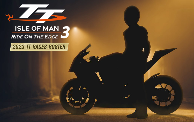 TT Isle of Man 3 - 2023 TT Races Roster