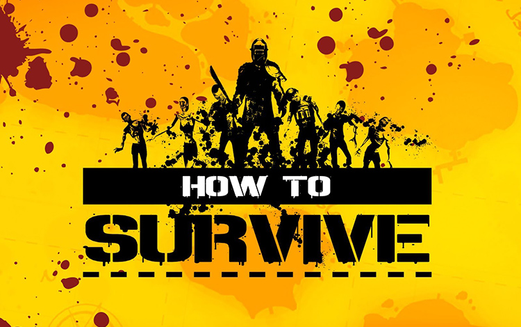 How to Survive
