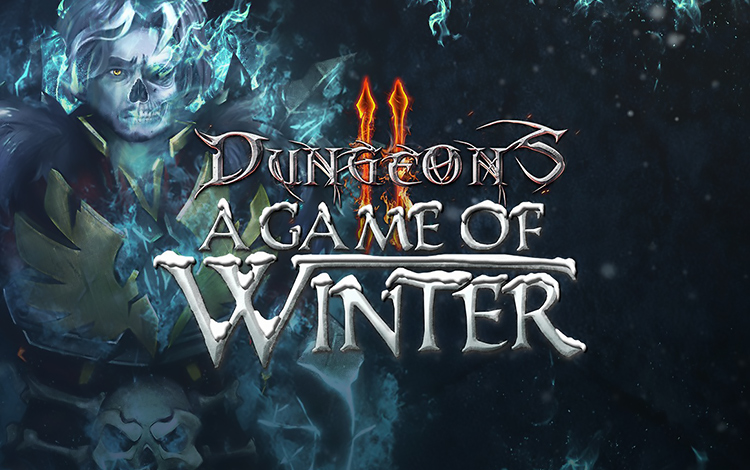 Dungeons 2 - A Game of Winter