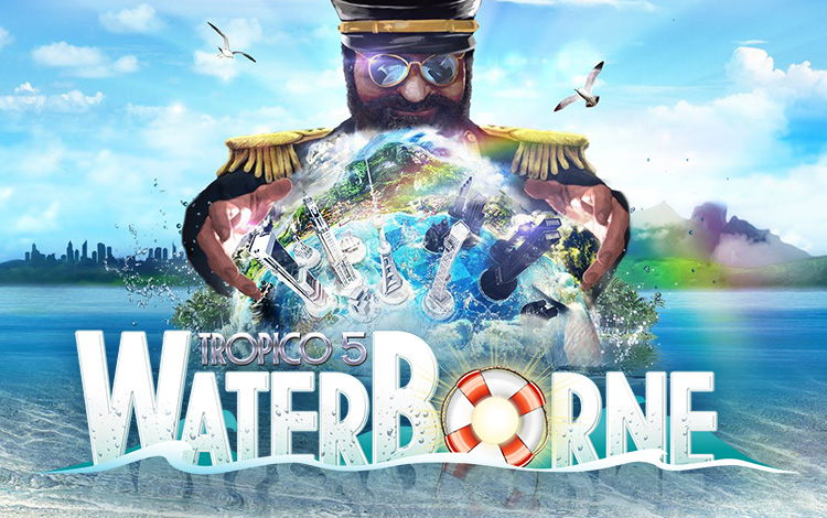 Tropico 5 - Waterborne