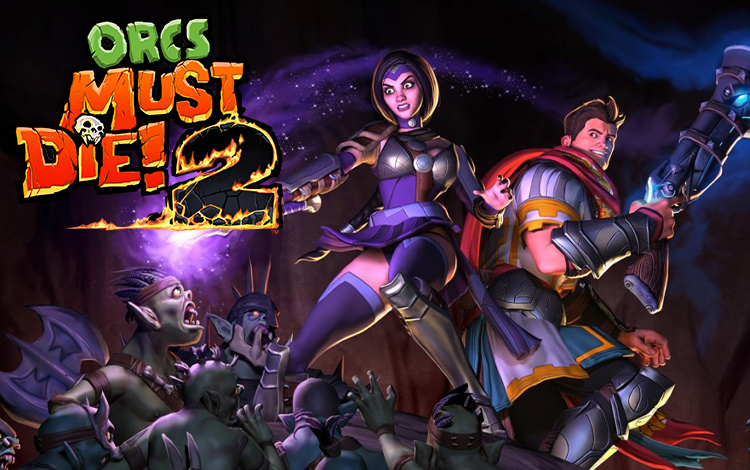 Orcs Must Die! 2