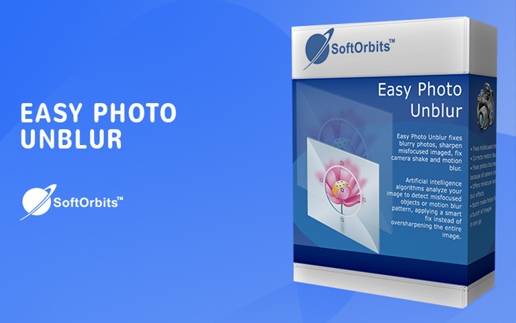 SoftOrbits Easy Photo Unblur (Удаление смазанности на фотографиях)