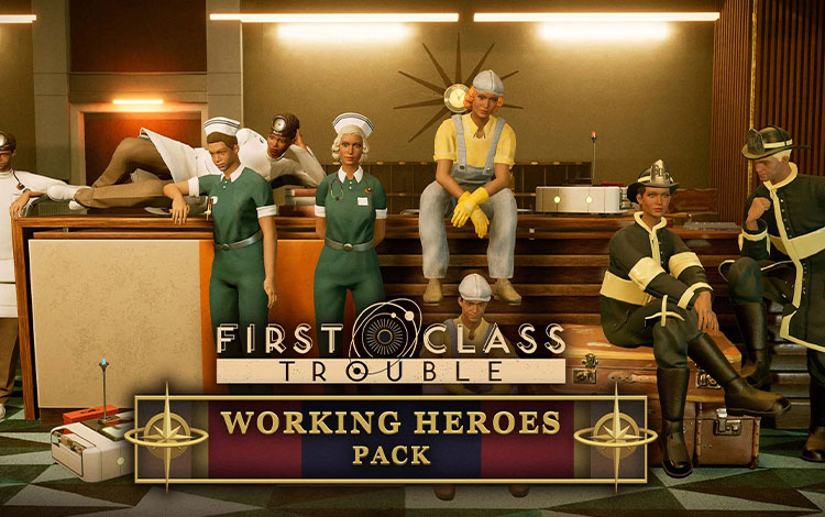 First Class Trouble Working Heroes of Alithea