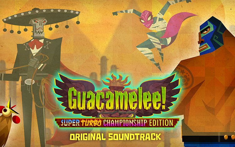 Guacamelee! - Soundtrack