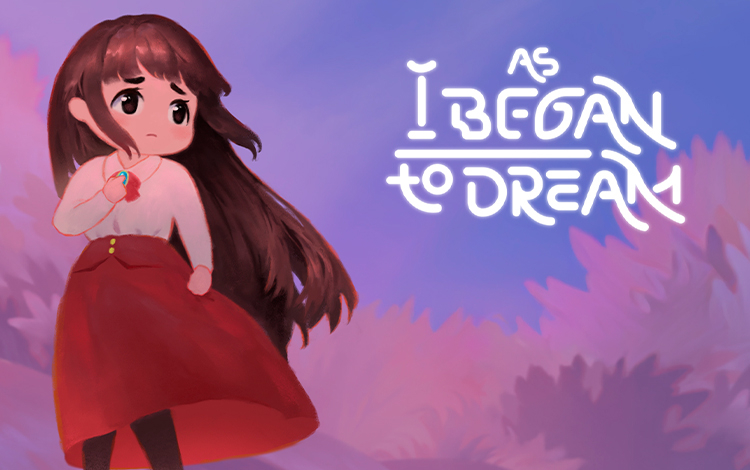 As I Began to Dream