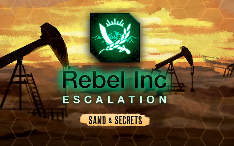 Rebel Inc: Escalation - Sand & Secrets