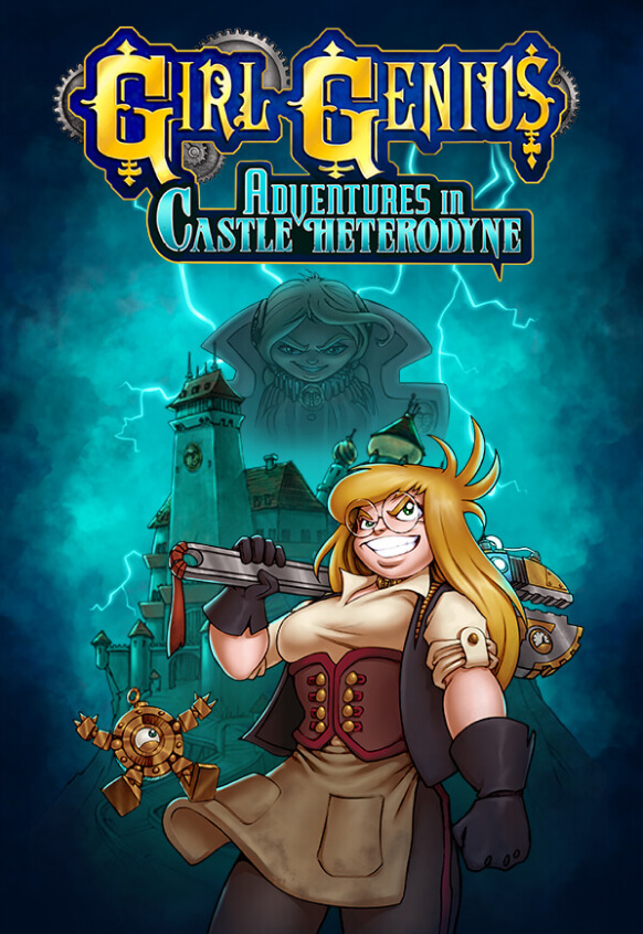 Girl Genius: Adventures In Castle Heterodyne