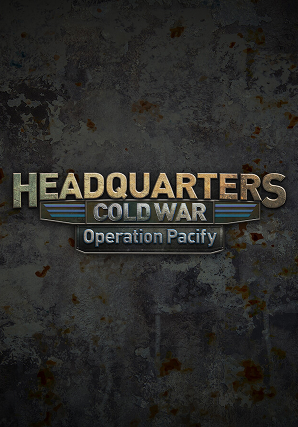 Headquarters: Cold War - Operation Pacify DLC